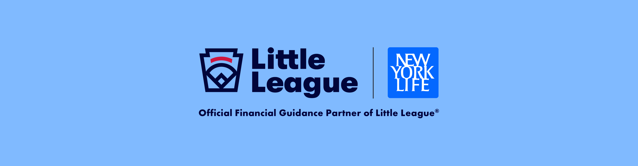 Little League and New York Life. Official Finanical Guidance Partner of Little League.