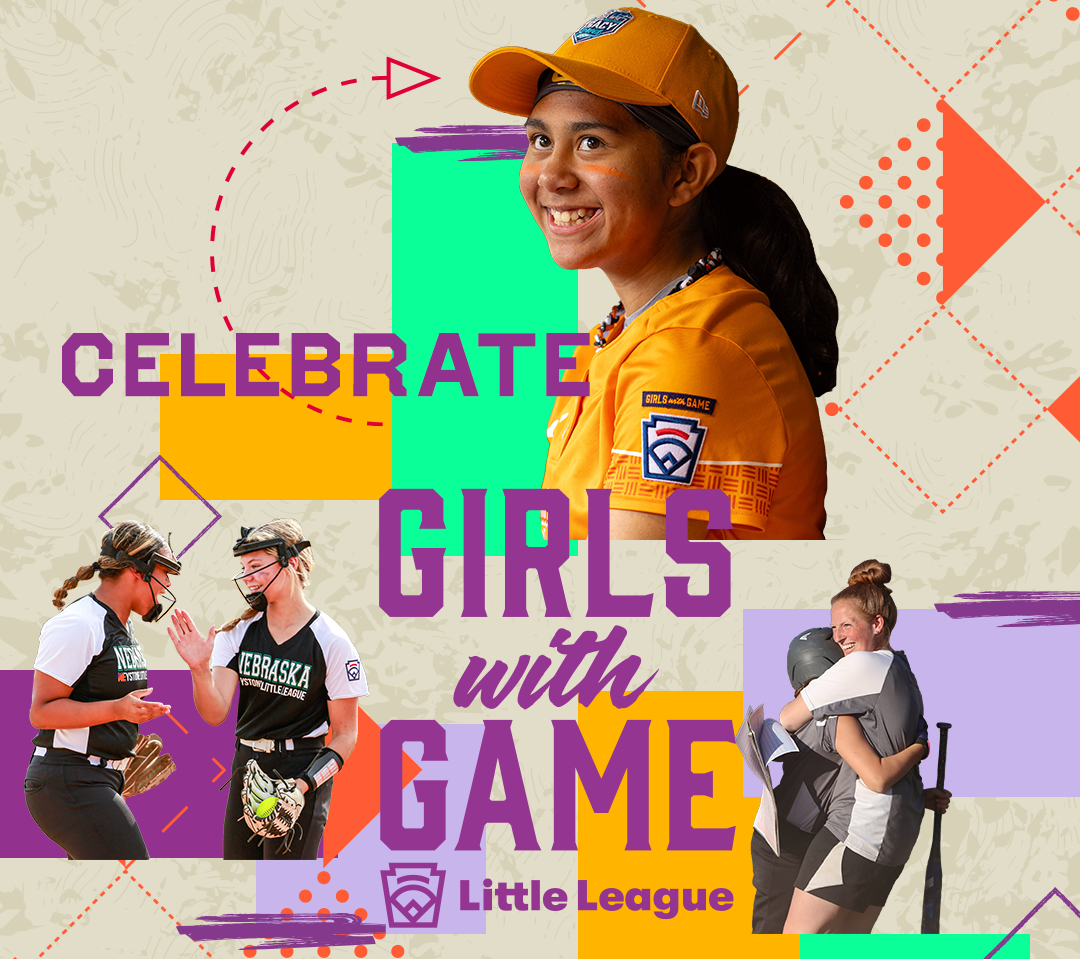 Celebrate Girls with Game. Little League.