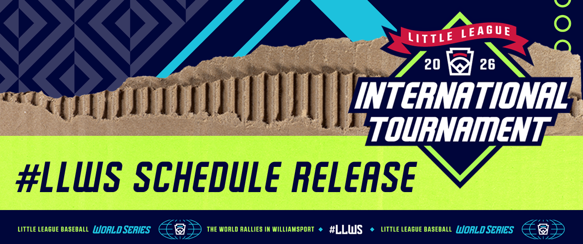 2026 Little League International Tournament. #LLWS Schedule Releasae